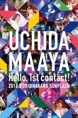 Poster for UCHIDA MAAYA 1st LIVE Hello,1st contact! 