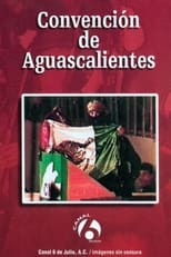 Poster for Convención de Aguascalientes