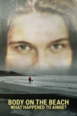 Body on the Beach: What Happened to Annie? poster