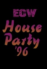 Poster for ECW House Party 1996 