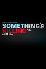 Poster for Something's Killing Me Season 1