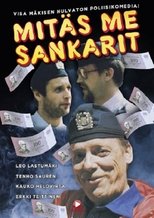 Mitäs me sankarit main poster