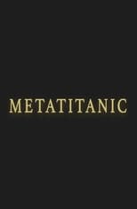 Metatitanic (2018)