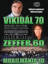 Poster for Mobilmánia: Vikidál 70 - Zeffer 60 - Mobilmánia 10 