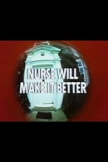 Poster for Nurse Will Make It Better