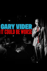 Poster for Gary Vider: It Could Be Worse