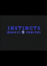 Instincts: Erotic Choices 2