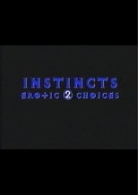 Instincts: Erotic Choices 2