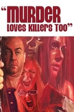 Poster for Murder Loves Killers Too