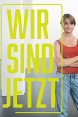 Wir sind jetzt (2019)