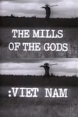 Poster for The Mills of the Gods: Viet Nam 