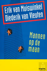 Poster for Erik van Muiswinkel & Diederik van Vleuten: Mannen op de maan 