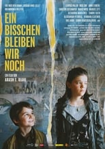 Poster for Ein bisschen bleiben wir noch