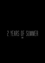 Poster for 2 Years of Summer