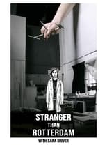 Poster for Stranger Than Rotterdam with Sara Driver