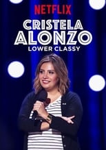 Poster for Cristela Alonzo: Lower Classy 