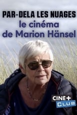 Poster for Par-delà les nuages – Le cinéma de Marion Hänsel 