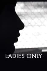 Poster for Ladies Only 