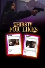 Poster for Thirsty for Likes 