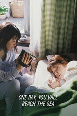 One Day, You Will Reach the Sea