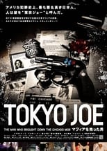 Poster for Tokyo Joe: The Man Who Brought Down The Chicago Mob 