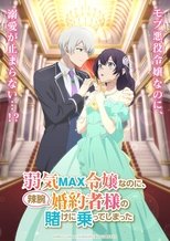 Yowaki MAX Reijo Nano ni, Ratsuwan Konyakusha-sama no Kake ni Notte Shimatta poster
