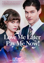 Love Me Later Pay Me Now poster