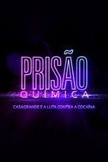 Poster di Prisão Química – Casagrande e a Luta Contra a Cocaína