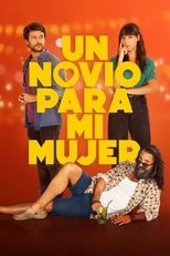 Poster for Un novio para mi mujer