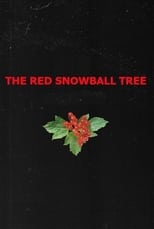 Poster for The Red Snowball Tree