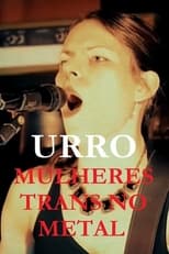Poster for URRO - Mulheres Trans No Metal 