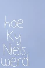 Poster for Hoe Ky Niels werd