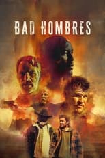 Poster for Bad Hombres 