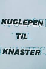 Poster for Kuglepen til knaster