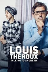 Louis Theroux: Talking to Anorexia (2017)