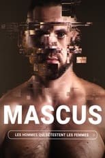 Poster for Mascus, les hommes qui détestent les femmes