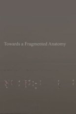 Towards a Fragmented Anatomy