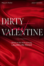 Poster for Dirty Sweet Valentine 