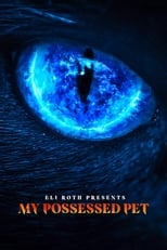 Poster di Eli Roth Presents: My Possessed Pet