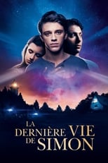 La Dernière Vie de Simon serie streaming