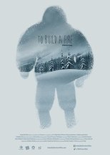 To Build a Fire main poster