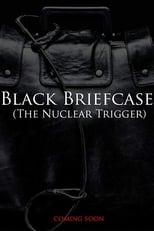 Poster for Black Briefcase: The Nuclear Trigger 