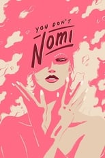 Poster for You Don't Nomi 