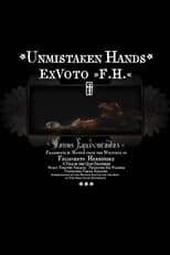 Poster for Unmistaken Hands: Ex Voto F.H. 