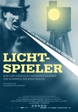Poster for Lichtspieler - Wie Lavanchy-Clarke die Schweiz ins Kino holte 