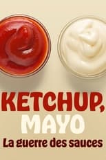 Poster for Ketchup, Mayo: War of the Sauces 