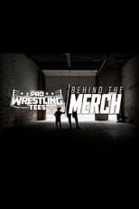 Poster for Pro Wrestling Tees: Behind The Merch