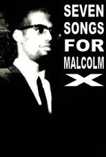 Poster for Seven Songs for Malcolm X 