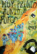Muy Pronto Junto al Fuego poster