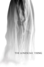 The Lonesome Thing (2017)